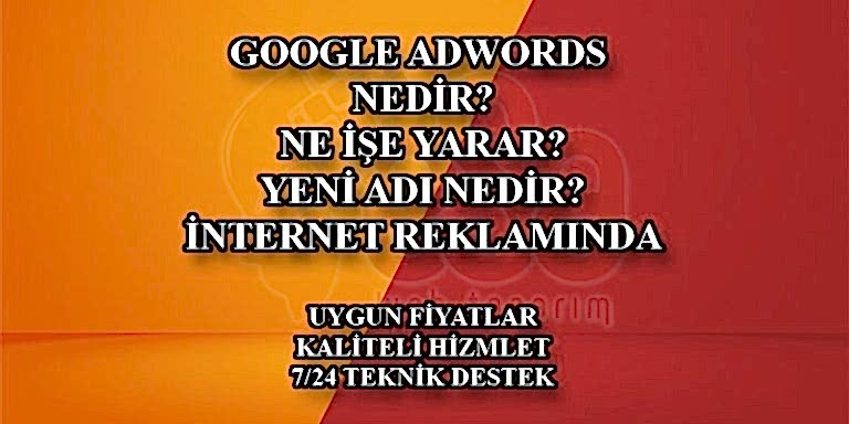 Google Adwords nedir? Google ADS ne işe yarar?